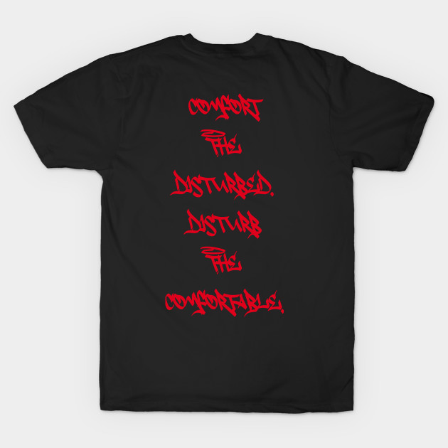 Disturb the comfortable by Wyrd Merch